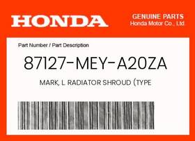 87127-mey-a20za Honda Genuine Mark L. Radiator Shroud Type -