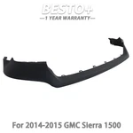 GM1014113 Front Upper Bumper Cover Black Durable For 2014-2015 Gmc Sierra 1500. Fixed Price $91.65.