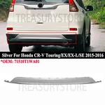 For Honda Cr-v 2015-2016SILVER Rear Lower Bumper Valance Panel Cover 71510T1WA01. Fixed Price $54.99.