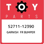 52711-12390 Toyota Garnish Fr Bumper 5271112390, New Genuine Oem Part. Fixed Price $176.40.