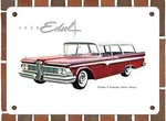 Metal Sign - 1959 Edsel Villager Passenger Station Wagon 10X14 Inches. Fixed Price $29.95.