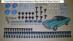 Front End Hardware 145PC Kit 68-72 Nova Chevy Ii Bolt Set. Fixed Price $75.95.