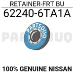 622406TA1A Genuine Nissan Retainer-frt Bu 62240-6TA1A. Fixed Price $81.63.