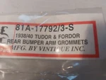 1938-48 Tudor & Fordor Rear Bumper Arm Grommets 81A-17792/3-S. Fixed Price $13.06.