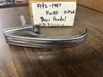 1942 1946 1947 Ford Passenger Car Outside Door Handle Nos 426. Fixed Price $29.99.