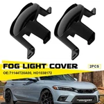 Front Fog Light Cover Set For 2022-2023 Honda Civic 71144T20A00, HO1038172. Fixed Price $14.24.