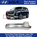 86579S8BA0 Front Skid Plate Bumper Lower Right For Palisade Calligraphy 21-22. Fixed Price $149.62.
